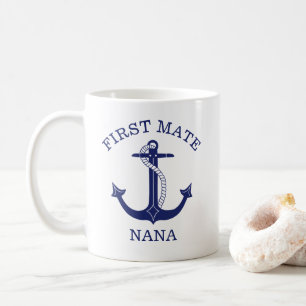 Nautical Anchor First Mate Nana Großmutter Kaffeetasse