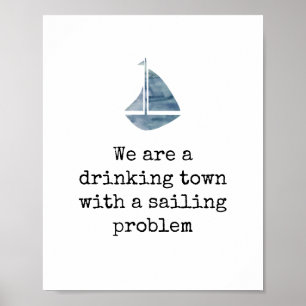 Nautical Art Drink Stadt mit einem Segelproblem Poster