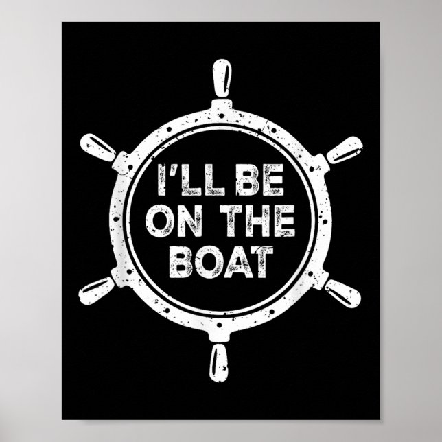 Nautisches Steuerrad St Werde Auf Dem Boot Sein  Poster (Vorne)
