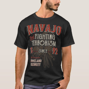 Navajo Bekaempfung des Terrorismus Seit 1492 ameri T-Shirt