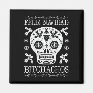 Navidad Bitchachos Funny Christmas Skull Meme Gesc Magnet