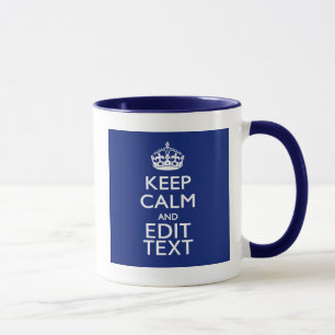 Navy Blau Behalte Ruhe und haben Ihren Text Tasse