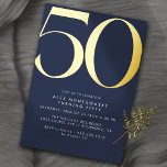 Navy Blue & Gold | Simple Modern 50th Birthday Folieneinladung<br><div class="desc">Modern 50th birthday invitations with a large heading "50" in real metallic foil. Your event details are printed below in matte white font. Gold accents on a navy blue background.</div>