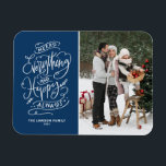 Navy Blue Merry alles und Happy Always Foto Magnet<br><div class="desc">Fröhlich alles,  und immer glücklich! Mit diesem individuell gestaltbaren Foto-Magneten können Sie sich bei Familie und Freunden herzlich willkommen heißen. Es zeichnet sich durch festliche moderne Kalligraphie aus. Personalisieren Sie diesen Foto-Urlaubsmagneten,  indem Sie Ihre Daten hinzufügen. Dieser moderne Foto Magnet ist auf anderen Cardstock erhältlich.</div>