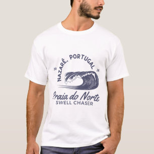 Nazaré Portugal Big Wave Surfen Surf Swell Chaser T-Shirt