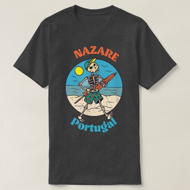 Nazare Portugal Skeleton Souvenir Erinnerung T-Shirt (Design vorne)