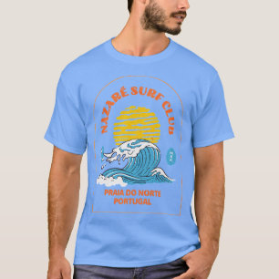 Nazare Surf Club Praia Do Norte Portugal T-Shirt