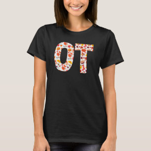 Nb6e OT Berufliche Therapie Herbstfall Thanksgiv T-Shirt