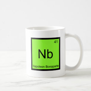 Nb: Napoleon Bonaparte Funny Chemistry Element T Tasse
