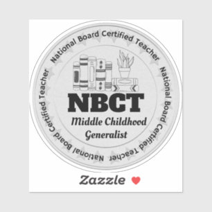 NBCT Board Certified Teacher Middle Childhood Aufkleber