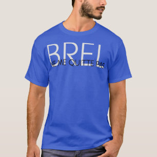 Ne Me Quitte Pas Jacques Brel T-Shirt