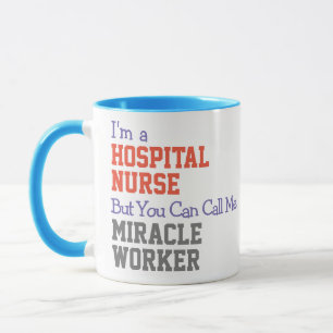 Ne Miracle Worker - Hospital Nurse Tasse