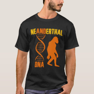 Neanderthaler Primat Cavemen DNA Genetik Paleoanth T-Shirt