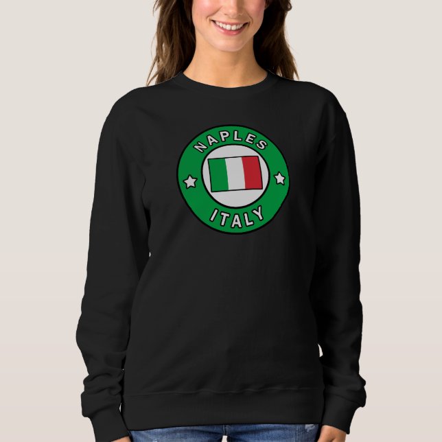 Neapel Italien Sweatshirt (Vorderseite)