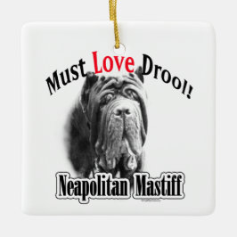 Neapolitan Mastiff Liebe Drool Schlüsselanhänger Keramikornament