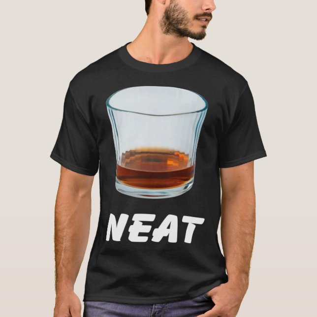 Neat   Bourbon Whiskey T-Shirt (Vorderseite)