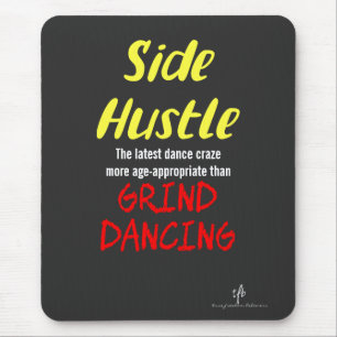 Nebenjob vs. Grind Dancing Neon Gelber Text Mousepad