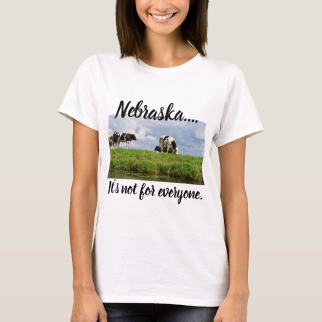 Nebraska… ist es nicht für jeder T-Shirt (Vorderseite)