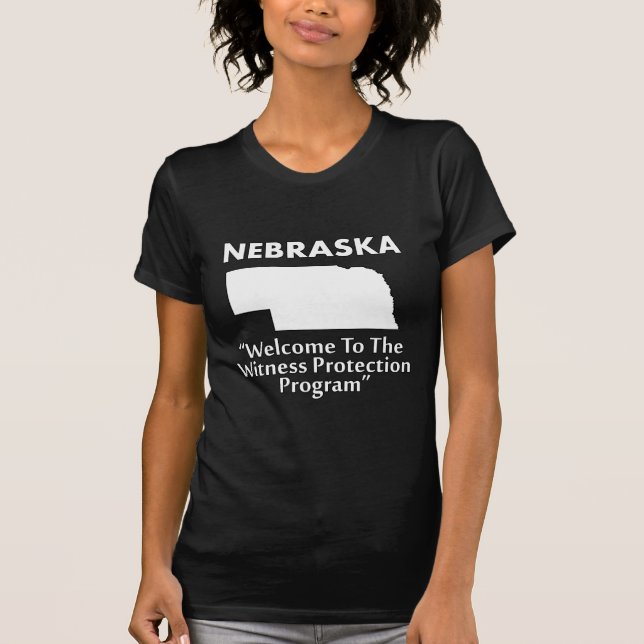 Nebraska - Zeugenschutzprogramm T-Shirt (Vorderseite)