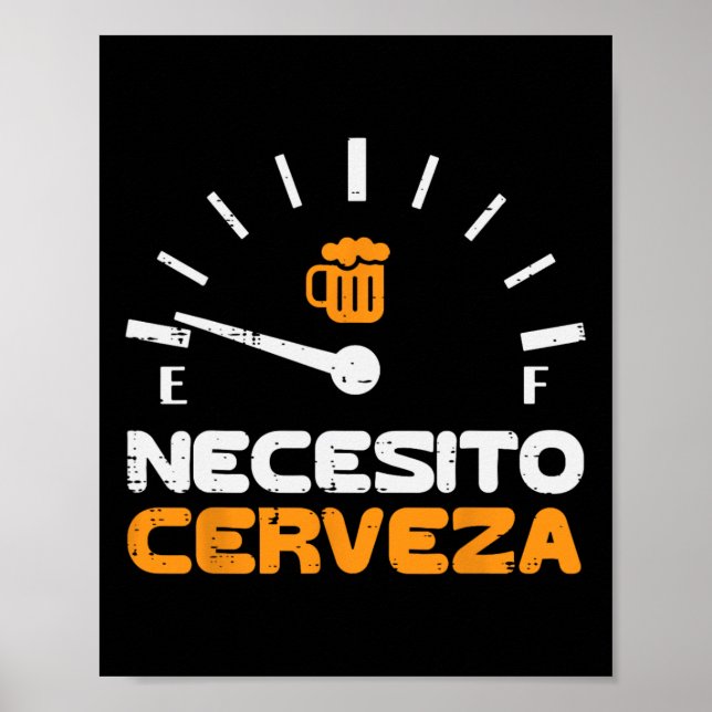 Necesito Cerveza Funny Mexican Cinco De Ma Poster (Vorne)