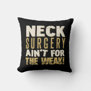 Neck Operation Strong Spaß Kissen