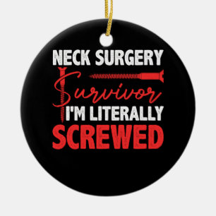Neck Operation Überleben Implantat Survivor Ich bi Keramik Ornament