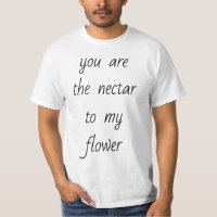 Nectar zu meiner Blume Men's Value T - Shirt