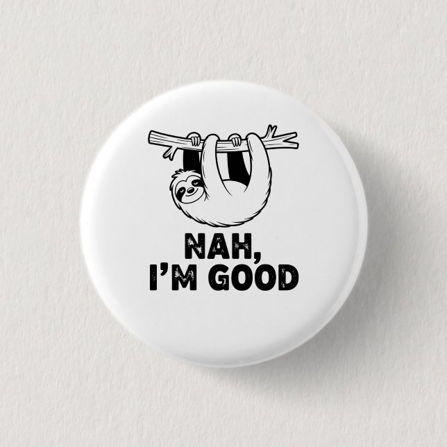Nee, mir geht's gut button (Vorderseite)