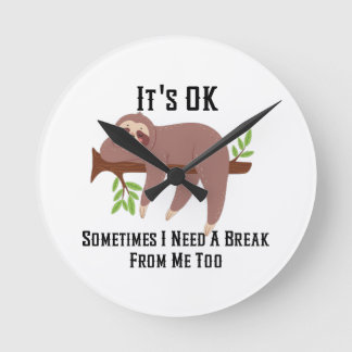 Need a Break Runde Wanduhr