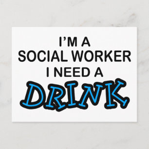 Need a Drink - Social Worker Postkarte