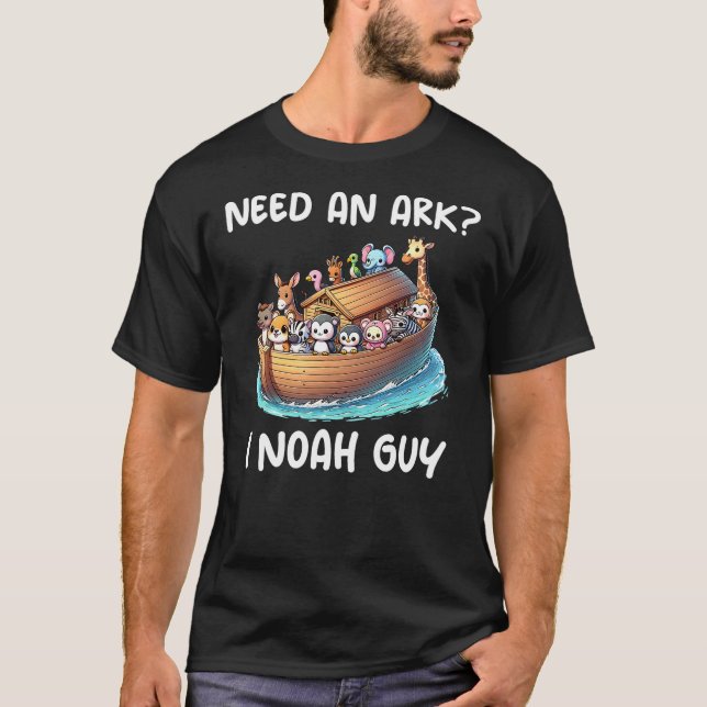 Need An Ark I Noah Guy Christian Funny Gifts Anime T-Shirt (Vorderseite)