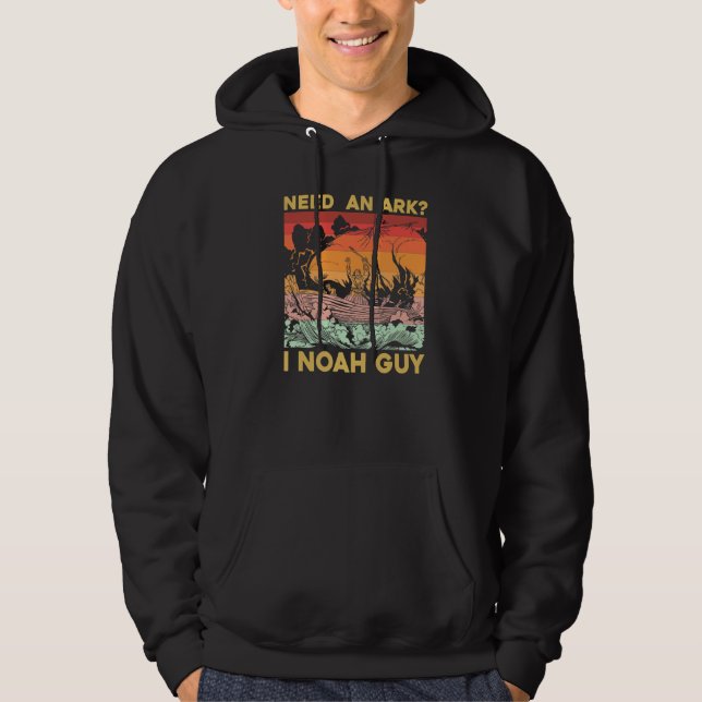 Need an Ark I Noah Guy Hoodie (Vorderseite)