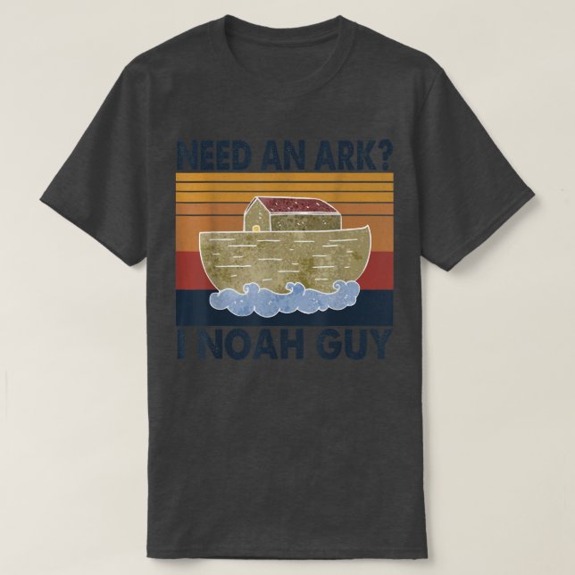 Need An Ark I Noah Typ Tshirt Funny Spaß Christia (Design vorne)