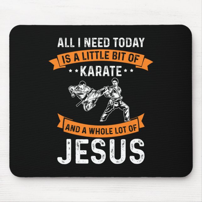 Need Karate Jesus Christliche Gott Liebe Sportkamp Mousepad (Vorne)