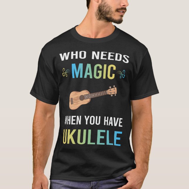 Need Magic Ukulele T-Shirt (Vorderseite)