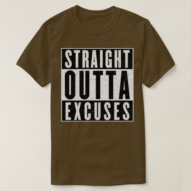Need More Excuses T-Shirt (Design vorne)