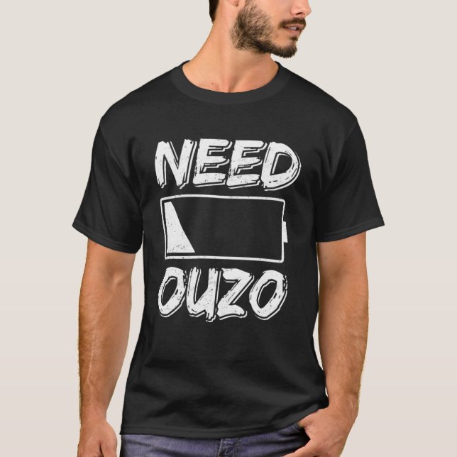 Need Ouzo Keine Batterieladung mit Ouzo Party Gree T-Shirt (Vorderseite)