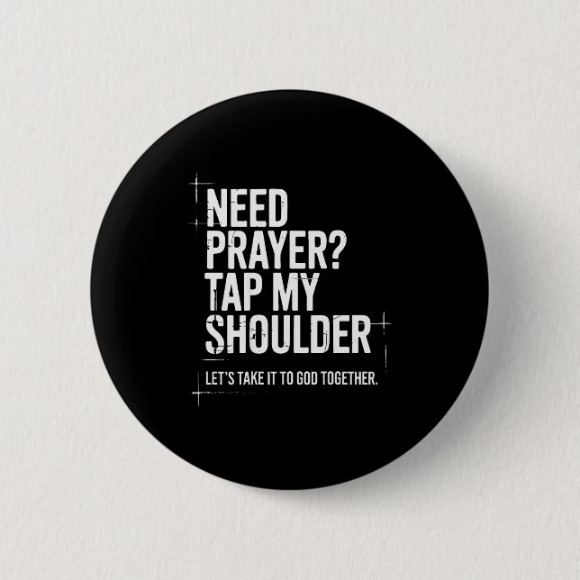 Need Prayer Tap My Shoulder Bible Verse Christian  Button (Vorderseite)