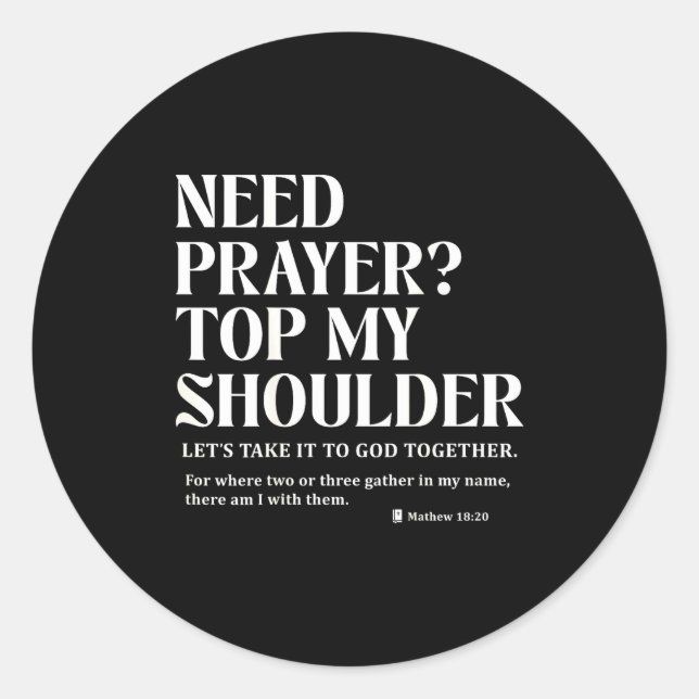 Need Prayer Tap My Shoulder Bible Verse Christian  Runder Aufkleber (Vorderseite)