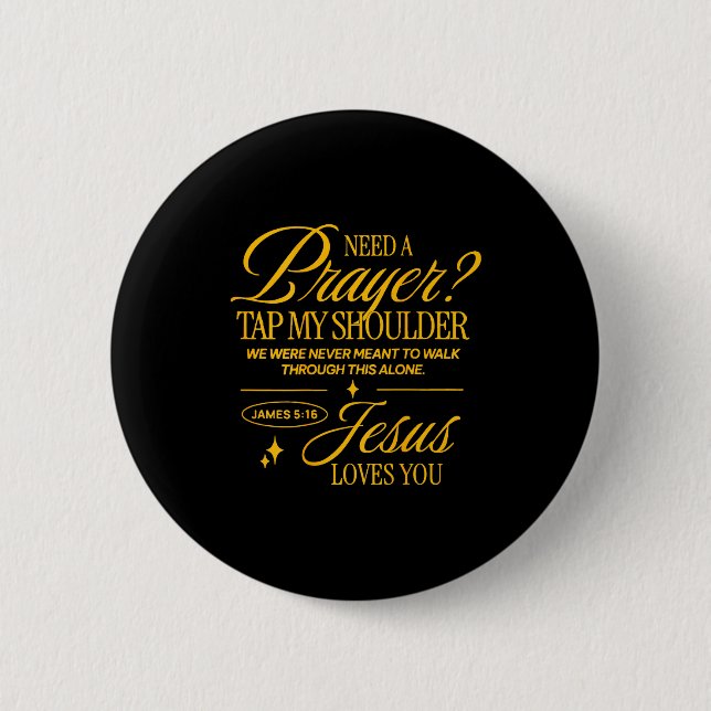 Need Prayer Tap My Shoulder Christian Men Women (o Button (Vorderseite)