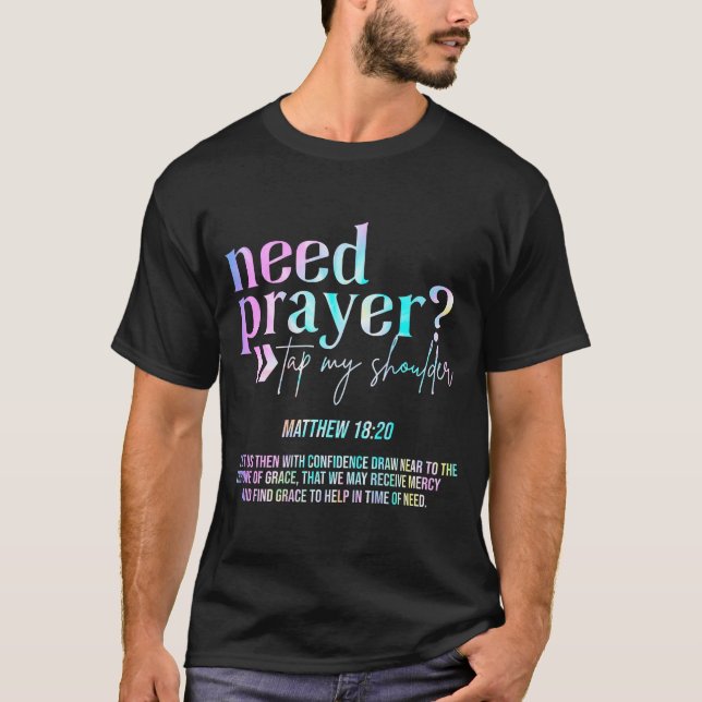 Need Prayer Tap My Shoulder Christian Men Women (o T-Shirt (Vorderseite)
