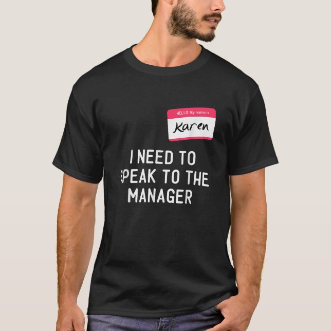Need To Speak Manager Karen Halloween Funny Meme W T-Shirt (Vorderseite)