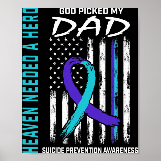 Needed A Hero God Cked Dad Suicide Awareness Fla  Poster (Vorne)