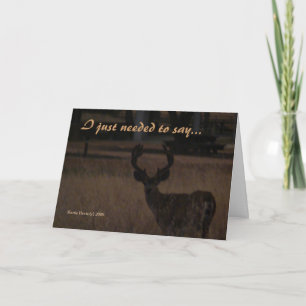Needed To Say - Customizable Card - Deer 1 Karte