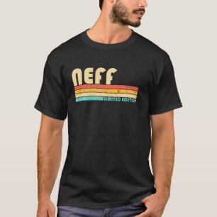 Neff Surname Funny Retro Vintage 80s 90s Birthday  T-Shirt