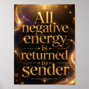 Negative Energie wird zum Absender zurückgeschickt Poster