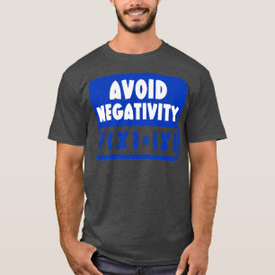 Negativität vermeiden Funny Mathe 18 T-Shirt