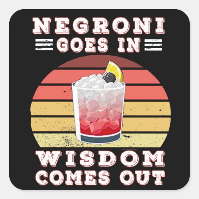 Negroni kommt aus Weisheit Quadratischer Aufkleber (Vorderseite)