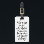 Nehmen Sie Abenteuer in Weiß | Gepäckanhänger<br><div class="desc">Reisen Sie stilvoll mit einem individuellen Design Gepäckanhänger! Moderne und stilvolle Tags tragen Ihr Gepäck auf und machen es einfach, Ihr Gepäck schnell in der Gepäckausgabe zu identifizieren. Personalisieren Sie dieses Element, indem Sie Ihren Namen und Ihre Kontaktdaten hinzufügen. Anpassen Sie die Hintergrundfarbe einfach an einen Schatten Ihrer Wahl! Die...</div>