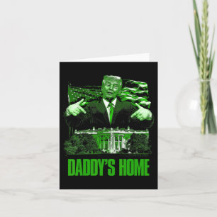 Nehmen Sie America Ck Daddy's Zuhause Funny Trump Karte